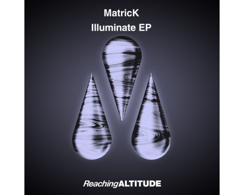 Matrick - Illuminate EP