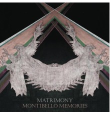 Matrimony - Montibello Memories