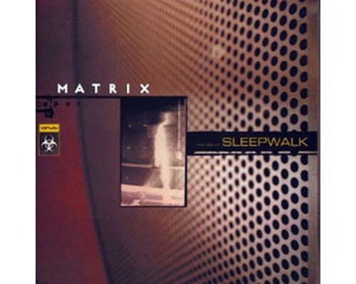 Matrix - Sleepwalk