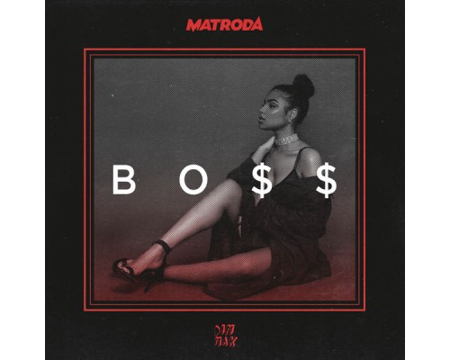 Matroda - BO$$ EP