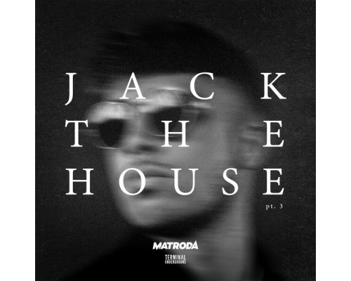 Matroda - Jack The House 3