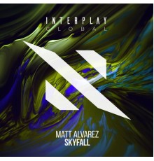 Matt Alvarez - Skyfall