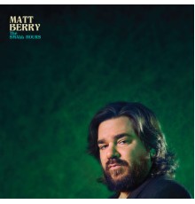 Matt Berry - The Small Hours