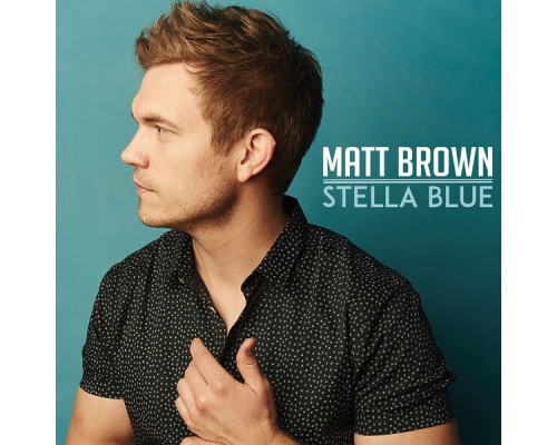 Matt Brown - Stella Blue