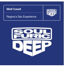 Matt Caseli - Regina's Sax Experience