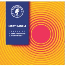 Matt Caseli - Beat The Sound