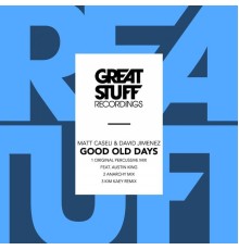 Matt Caseli & David Jimenez - Good Old Days