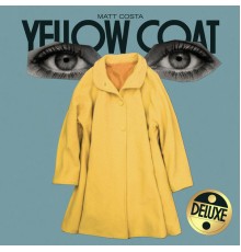 Matt Costa - Yellow Coat (Deluxe)