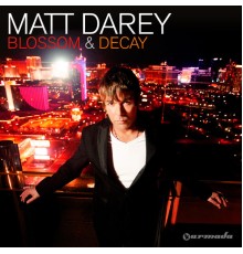 Matt Darey - Blossom & Decay