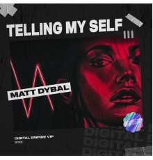 Matt Dybal - Telling My Self