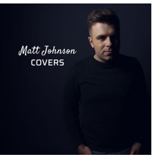 Matt Johnson - Covers