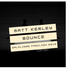 Matt Kerley - Bounce