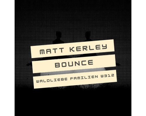 Matt Kerley - Bounce