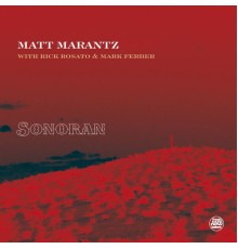 Matt Marantz - Sonoran