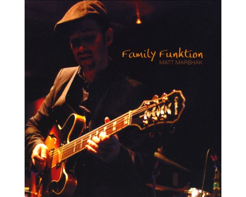 Matt Marshak - Family Funktion