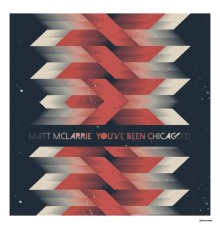 Matt McLarrie - You've Been Chicago'd