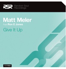 Matt Meler - Give It Up