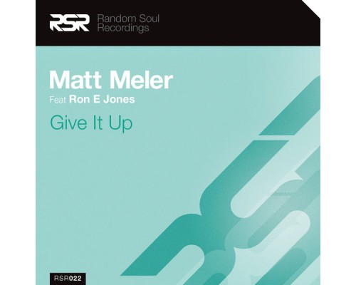 Matt Meler - Give It Up