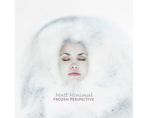 Matt Minimal - Frozen Perspective