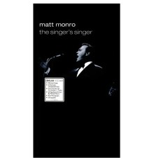 Matt Monro - The Singer's Singer