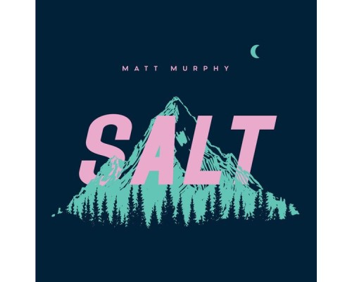 Matt Murphy - Salt