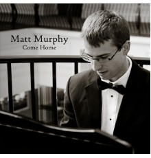 Matt Murphy - Come Home