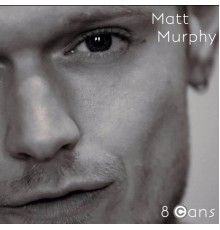 Matt Murphy - 8 Cans