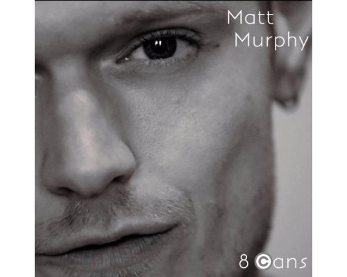 Matt Murphy - 8 Cans