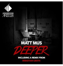 Matt Mus - Deeper