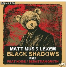 Matt Mus, Lexem - Black Shadows