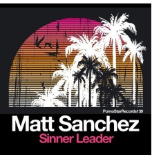 Matt Sanchez - Sinner Leader