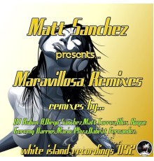 Matt Sanchez - Maravillosa Remixes