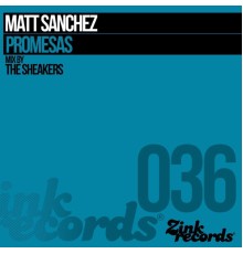 Matt Sanchez - Promesas  (The Sheakers)