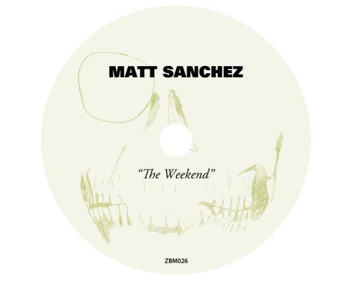 Matt Sanchez - The Weekend