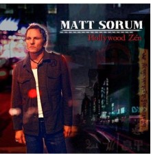 Matt Sorum - Hollywood Zen