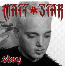 Matt Star - Stay