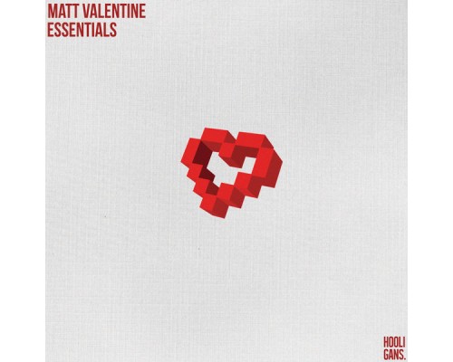 Matt Valentine - Valentine Essentials