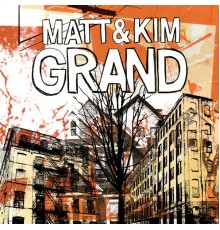 Matt and Kim - Grand