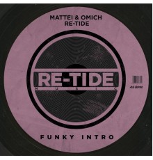 Mattei & Omich, Re-Tide - Funky Intro