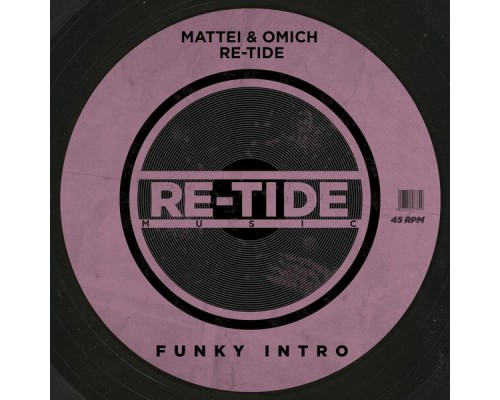 Mattei & Omich, Re-Tide - Funky Intro