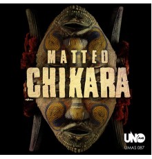 Matteo - Chikara