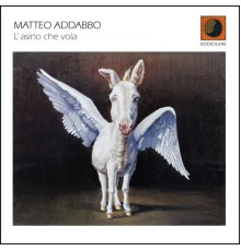 Matteo Addabbo - L'asino che vola