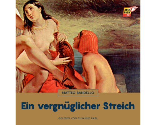 Matteo Bandello - Ein vergnüglicher Streich