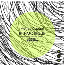 Matteo Cabassi - Rithmoteque