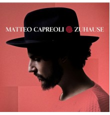 Matteo Capreoli - Zuhause