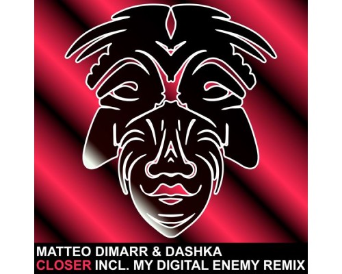 Matteo DiMarr & Dashka - Closer