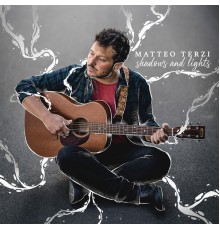 Matteo Terzi - Shadows and lights