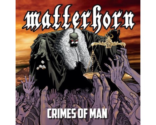 Matterhorn - Crimes of Man