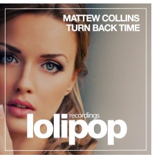 Mattew Collins - Turn Back Time