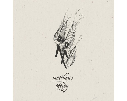 Matthaus - Effigy